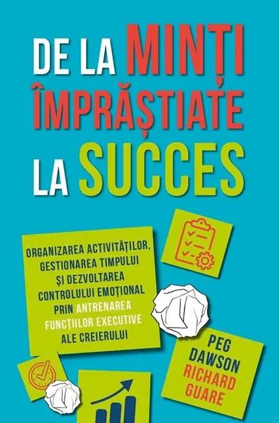 Coperta cărții De la minți împrăștiate la succes