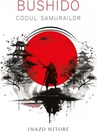 Coperta cărții Bushido. Codul samurailor din Japonia