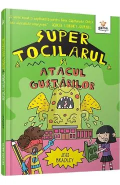 Coperta cărții Super Tocilarul si atacul gustarilor