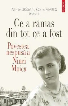 Coperta cărții Ce a rămas din tot ce a fost