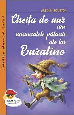 Coperta cărții Cheita de aur sau minunatele patanii ale lui Buratino