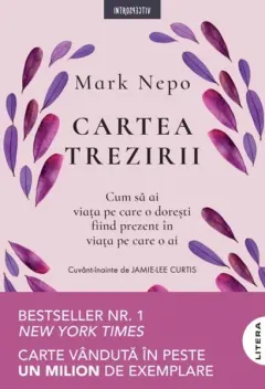 Coperta cărții Cartea trezirii: Cum sa ai viata pe care o doresti fiind prezent in viata pe care o ai