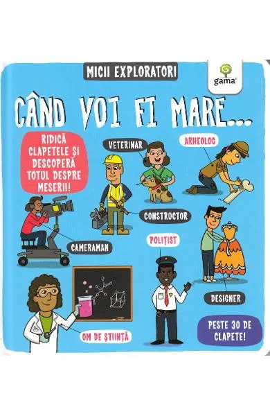 Coperta cărții Cand voi fi mare... Micii exploratori