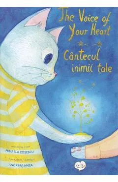 Coperta cărții Cantecul inimii tale / The Voice of Your Heart