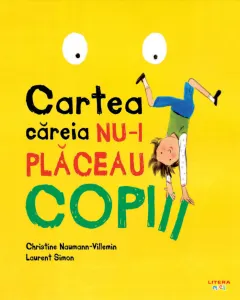 Coperta cărții Cartea careia nu-i placeau copiii
