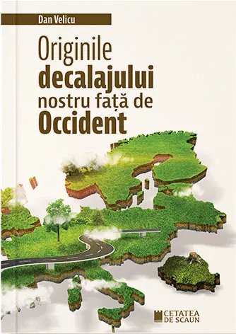 Coperta cărții Originile decalajului nostru fata de occident