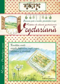 Coperta cărții Rețetar de aleasă gastronomie vegetariană