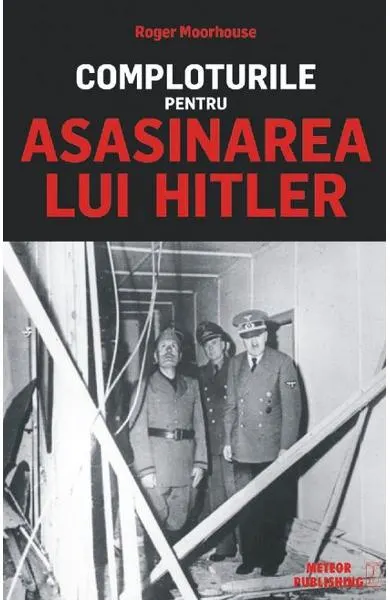 Coperta cărții Comploturile pentru asasinarea lui Hitler