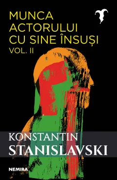 Coperta cărții Munca actorului cu sine însuși, vol. 2