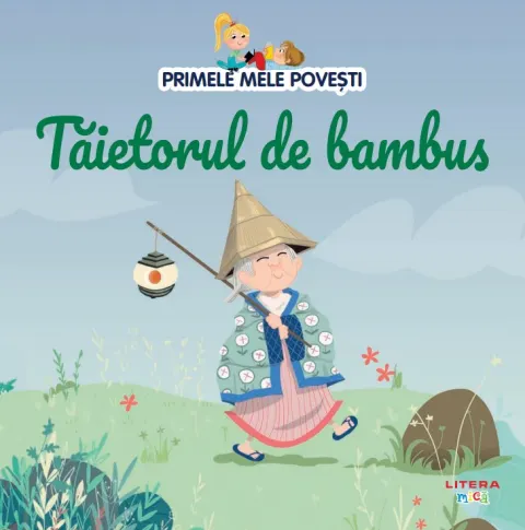 Coperta cărții Volumul 96. Primele mele povesti. Taietorul de bambus