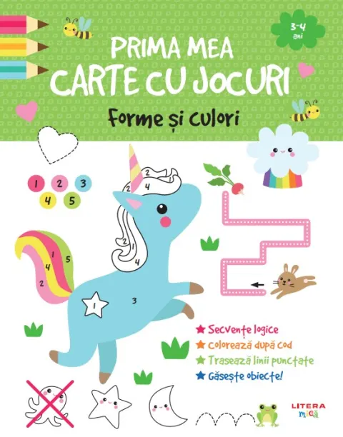 Coperta cărții Prima mea carte cu jocuri. Forme si culori (3-4 ani)
