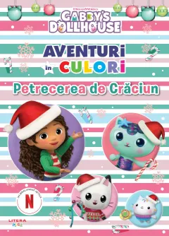 Coperta cărții Gabby's Dollhouse. Aventuri în culori. Petrecerea de Crăciun