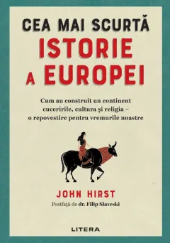 Coperta cărții Cea mai scurtă istorie a Europei