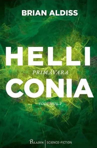 Coperta cărții Helliconia 1. Primavara