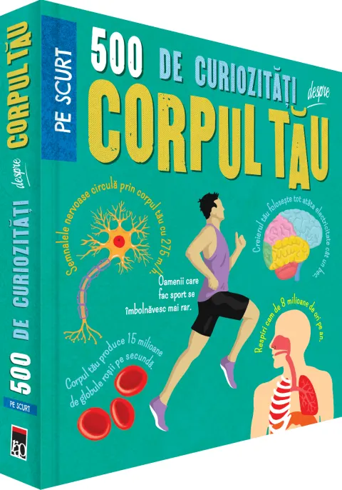 Coperta cărții 500 de curiozități despre corpul tău