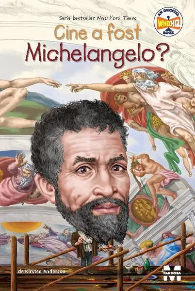 Coperta cărții Cine a fost Michelangelo?