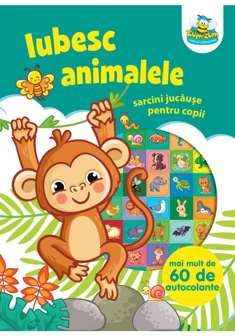 Coperta cărții IUBESC ANIMALELE- Sarcini jucause pentru copii