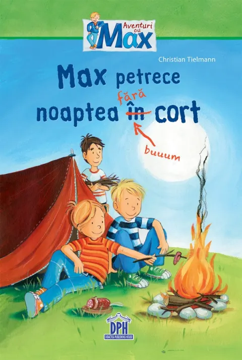 Coperta cărții Max petrece noaptea fara cort