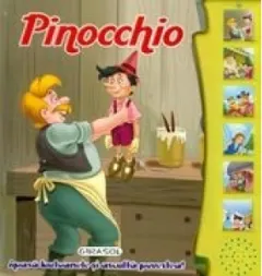 Coperta cărții Pinocchio - Apasa butoanele si asculta povestea!