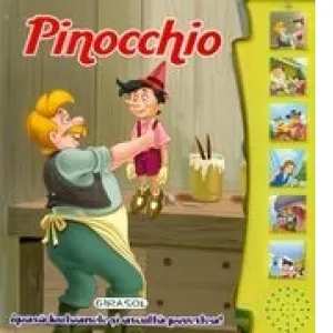 Coperta cărții Pinocchio - Apasa butoanele si asculta povestea!