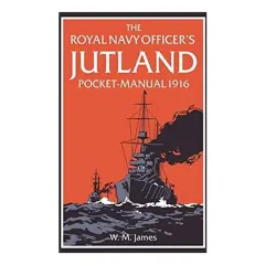 Coperta cărții Royal Navy Officer S Jutland Pocket-Manual 1916