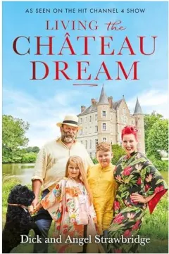 Coperta cărții Living the Château Dream