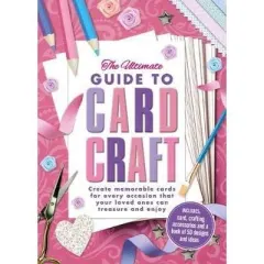 Coperta cărții The Ultimate Guide To Card Craft