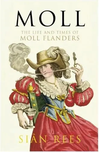 Coperta cărții Moll: The Life and Times of Moll Flanders