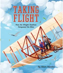 Coperta cărții Taking Flight: How the Wright Brothers Conquered the Skies