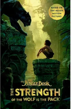 Coperta cărții The Jungle Book: The Strength of the Wolf Is the Pack