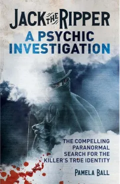 Coperta cărții Jack the Ripper: A Psychic Investigation