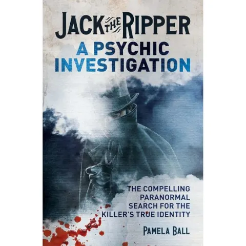 Coperta cărții Jack the Ripper: A Psychic Investigation
