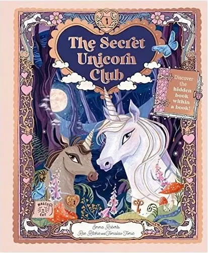 Coperta cărții The Secret Unicorn Club: Discover The Hidden Book(...)