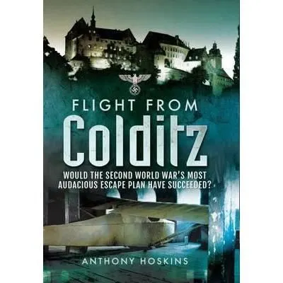 Coperta cărții Flight from Colditz, Anthony Hoskins