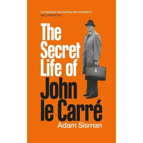 Coperta cărții The Secret Life of John Le Carré Sisman biography