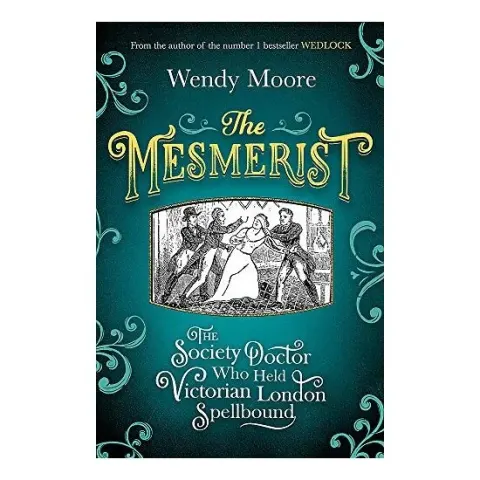 Coperta cărții Mesmerist, Wendy Moore