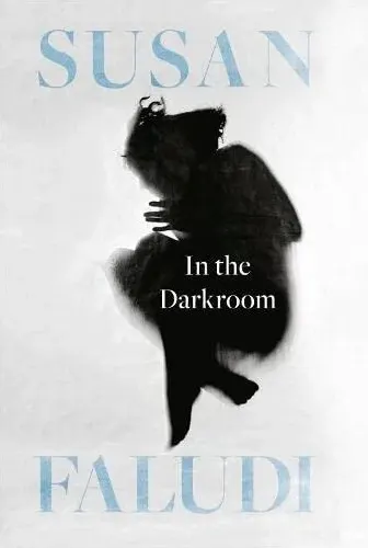 Coperta cărții In the Darkroom, Susan Faludi