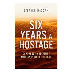 Coperta cărții Six Years a Hostage, Stephen McGown