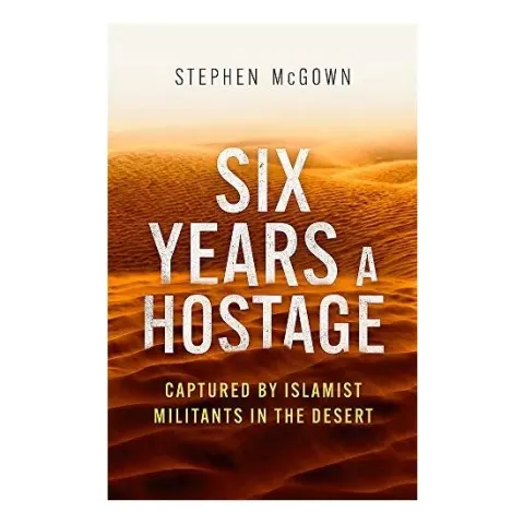 Coperta cărții Six Years a Hostage, Stephen McGown