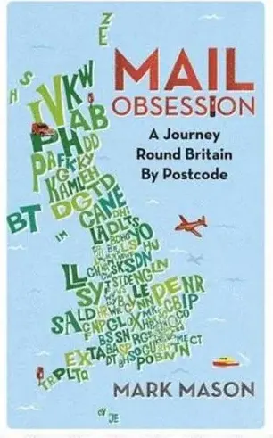 Coperta cărții Mail Obsession: A Journey Round Britain by Postcode