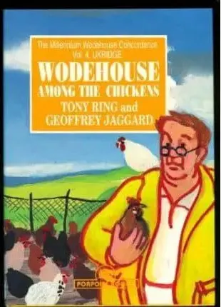 Coperta cărții Wodehouse Among the Chickens: v. 4 (Millennium Wodehouse Concordance)