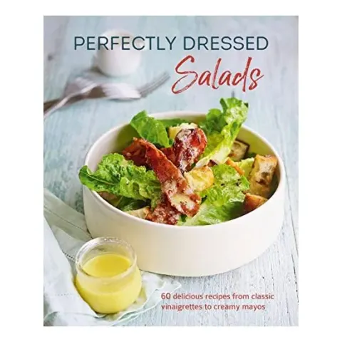 Coperta cărții Perfectly Dressed Salads