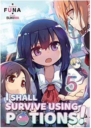 Coperta cărții I Shall Survive Using Potions! Volume 5