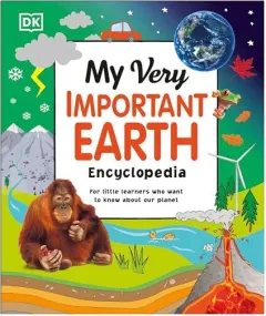 Coperta cărții My Very Important Earth Encyclopedia, DK