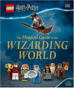 Coperta cărții LEGO Harry Potter the Magical Guide to the Wizarding World, DK Publishing