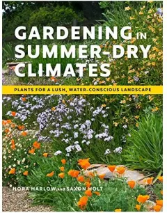 Coperta cărții Gardening in Summer-Dry Climates, Nora Harlow, Saxon Holt