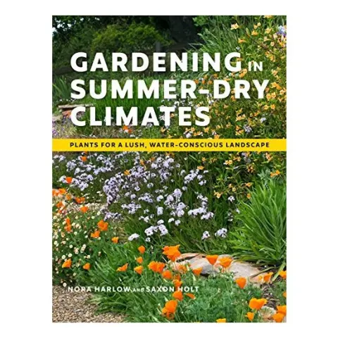 Coperta cărții Gardening in Summer-Dry Climates, Nora Harlow, Saxon Holt