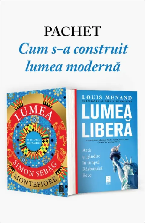 Coperta cărții Pachet Cum s-a construit lumea modernă. Lumea. O istorie de familie/Lumea liberă - Simon Sebag Montefiore