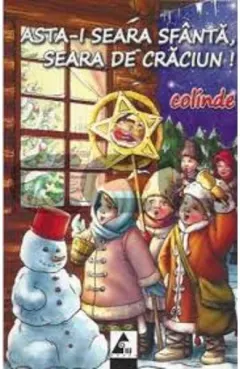 Coperta cărții Asta-i seara sfântă, seara de Crăciun!