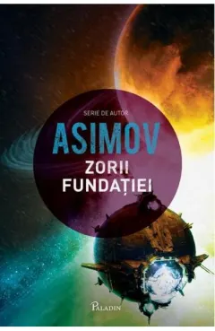 Coperta cărții Fundația VII. Zorii Fundației